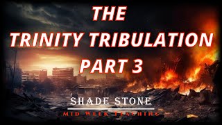 The Trinity Tribulation pt 3 [upl. by Tommi]