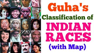 Guhas Classification of Indian Races  Full Explanation with Map  Races in India [upl. by Cilka]