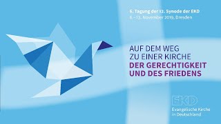 ekdsynode LiveStream 6 Tagung der 12 Synode der EKD aus Dresden  Bericht des Rates [upl. by Enylecoj]