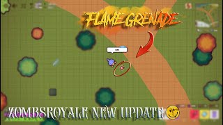 Flame Grenade🔥 ZombsRoyale New Weapon Update [upl. by Allin]