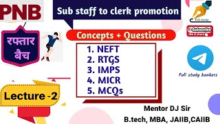 Lecture2  Sub staff to clerk promotion NEFT RTGS amp IMPS  fullstudy1993 [upl. by Annaiviv]