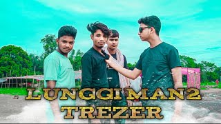 Lungi Man 2 Trezer Cramming soon 202324gansteraction short film [upl. by Slin836]