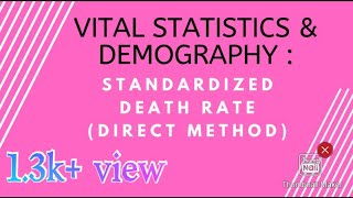 Measurement of Mortality Standardized Death Rate Direct Method Hindi [upl. by Acinorej]