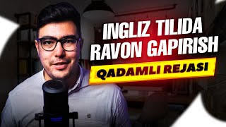 ingliz tilida RAVON GAPIRISH qadamli rejasi [upl. by Northway]