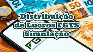 Distribuição de Lucros do FGTS Simulação [upl. by Ulland]