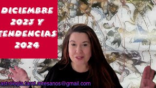 DICIEMBRE 2023 Y AVANCE 2024 astrologia [upl. by Cosette]