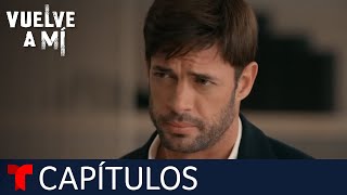 Vuelve a Mí  Capítulo 9 Segundas oportunidades  Telemundo [upl. by Nesnaj]