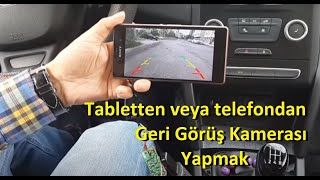 Tablet ve telefonu geri görüş kamerası olarak nasıl kullanırım Nasıl bağlarım [upl. by Pitchford]