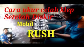 Cara ukur celah klep mobil rush setelah diskir [upl. by Annaj]