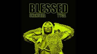 Shenseea  Blessed feat Tyga Clean Version [upl. by Nahn]