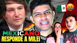 🇲🇽 MEXICANO RESPONDE al PRESIDENTE de ARGENTINA 🤬 MILEI INSULTA a MÉXICO 😱 reacción a Sieck [upl. by Sterner]