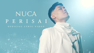 NUCA  PERISAI OFFICIAL LYRIC VIDEO [upl. by Aihsotal80]