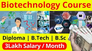 Biotechnology Course Details  Career In Biotechnology After 12th [upl. by Derby]