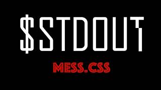 stdout  Messcss [upl. by El]