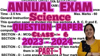 Class 6 Annual Exam Science Question Paper Part  1  2023  2024  NCERT  KV  Sasmita [upl. by Amsirhc707]