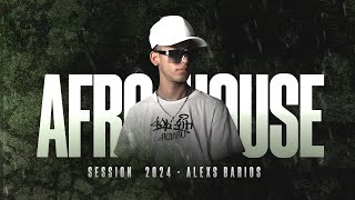 AFRO HOUSE 2024  LIVE SESSION  DJ ALEXS BARRIOS [upl. by Irrak254]