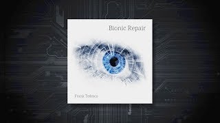 Frank Tedesco  quotBionic Repairquot [upl. by Nesral]