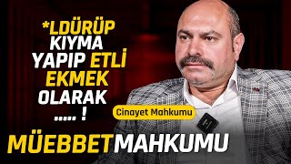 MÜEBBET MAHKUMU ile YÜZLEŞME Cnayet [upl. by Massingill]