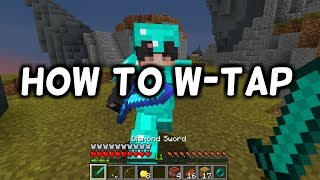 How to WTap in Minecraft Beginner PVP Guide [upl. by Culbert756]