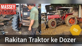 Traktor di ubah jadi Dozer Rakitan awal sampai akhir Massey Ferguson 390 [upl. by Brathwaite]