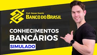 Conhecimentos Bancários Simulado para o Concurso Banco do Brasil [upl. by Tigdirb]