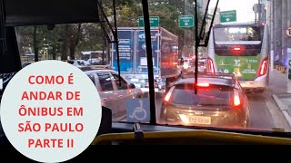 🇧🇷 Como é Andar de Ônibus Em São Paulo  Parte I [upl. by Eessej]