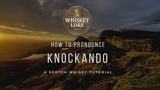 How to Pronounce Knockando Scotch Whisky [upl. by Idnaj]