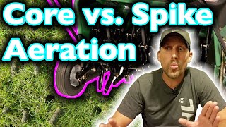 Core vs Spike Aeration  When to Aerate Lawn  Types of Lawn Aerators [upl. by Odnomor]