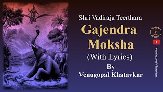 Gajendra Moksha Lyrical video  ಗಜೇಂದ್ರ ಮೋಕ್ಷ ಸಾಹಿತ್ಯದೊಂದಿಗೆ [upl. by Oflodor165]