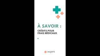 Les crédits pour frais médicaux [upl. by Jessalyn]