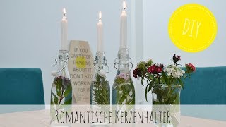 DIY – romantische Kerzenhalter selber machen [upl. by Ynaffital974]