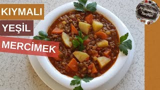 Kıymalı Yeşil Mercimek Yemeği  Ev Yemekleri Tarifleri [upl. by Seuqirdor848]