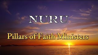 Nuru Live Performance  Pillars of Faith Ministers [upl. by Tilly]