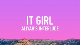 Aliyah’s Interlude  IT GIRL Lyrics [upl. by Alym]