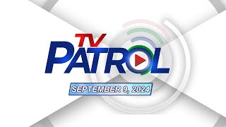 TV Patrol Livestream  September 9 2024 Full Episode Replay [upl. by Jeri644]