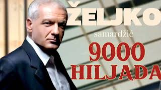 Željko Samardžić  9000 metara [upl. by Quartas488]