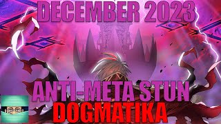 DOGMATIKA BARRIER STATUE ANTIMETA STUN DECK PROFILE Its Super Duper AntiMeta DECEMBER 2023 [upl. by Kiyoshi]