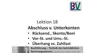 Abschluss von Unterkonten  Skonto Bonus Rücksendung Vorsteuer FB L18 T02 [upl. by Garner]