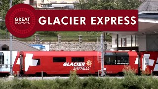 Glacier Express  Perhaps the Ultimate Train Experience  English • Great Railways [upl. by Ahseik252]