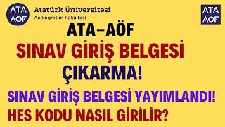 ATA AÖF SINAV GİRİŞ BELGESİ YAYINLANDI Ata Aöf Sınav Giriş Belgesi Nasıl Alınır [upl. by Ydok]