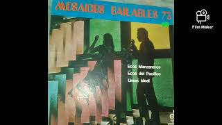 Mosaico 1973 Remasterizado  Lalo Tzul Y Su Ecos Manzaneros Álbum Mosaicos Bailables 73 [upl. by Anahs]