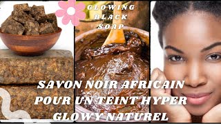 comment faire un savon noir africain hyper clarifiant amp Unifiant  Glowing black soap [upl. by Lincoln454]