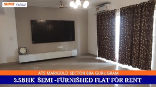 3bhkSQ Semi furnished For Rent  Ats Marigold Sector 89A Gurgaon [upl. by Adnaluoy]