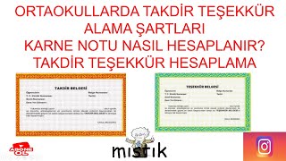 TAKDİR TEŞEKKÜR ALMA ŞARTLARI  ORTAOKUL [upl. by Jessamine]