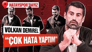 Volkan Demirel ile Hatayspor Tesislerindeyiz quotGeceleri Uyuyamıyorumquot [upl. by Noisla]