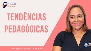 Tendências Pedagógicas  Pedagogia para Concurso [upl. by Ahsirhcal]