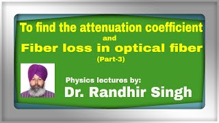 Ex6c  Fiber loss  Attenuation coefficient  Optical fiber [upl. by Notxap]