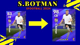 S Botman Max Level Upgrade tutorial in eFootball 2024 mobile I Pes 24 [upl. by Zeke]