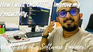 Supercharge Your Coding Productivity with ChatGPT  A day in a life of a Software Engineer  Vlog 06 [upl. by Lottie891]