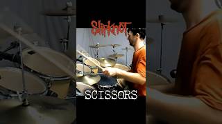 SCISSORS 2 slipknot drums drumshorts [upl. by Lumbye]